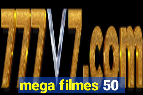 mega filmes 50